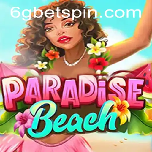 Experience Thrilling Adventures with ParadiseBeach: A Dive into the Enthralling World of 6GBET